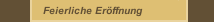 Feierliche Eröffnung